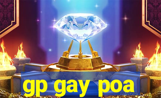 gp gay poa